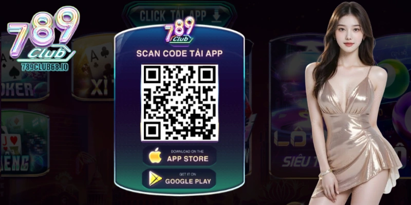 Tải app 789Club chơi game tiện lợi mọi lúc mọi nơi