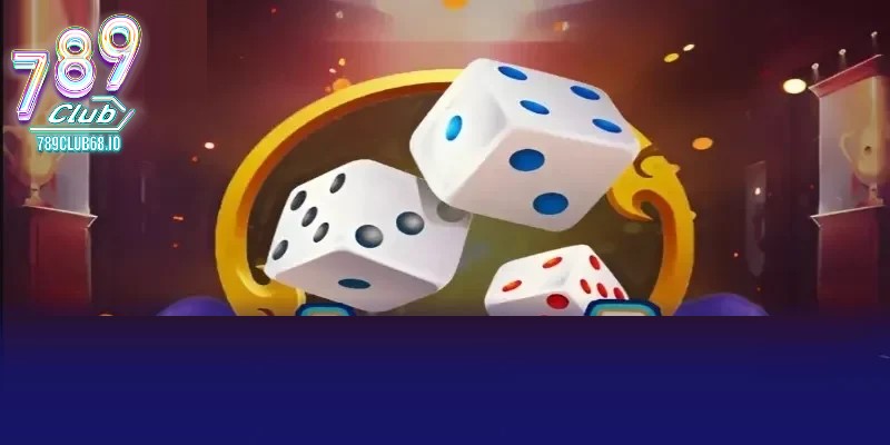 Bí quyết chơi Tài Xỉu MD5 tăng khả năng thắng lớn cùng 789Club