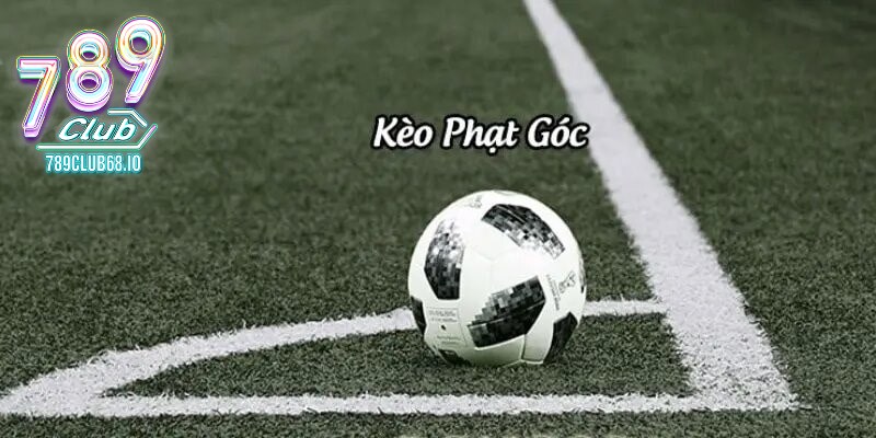 Kèo phạt góc được nhiều người chơi quan tâm